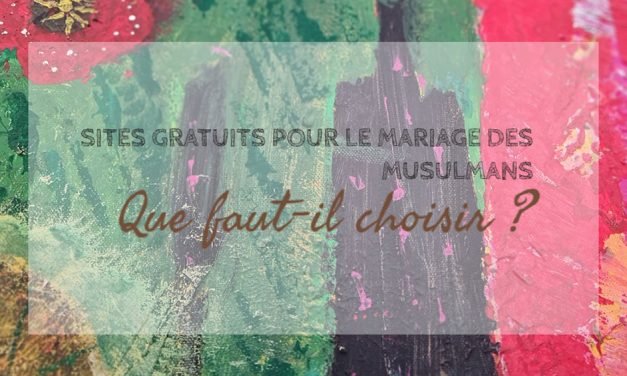 site gratuit pour le mariage pour les musulmans